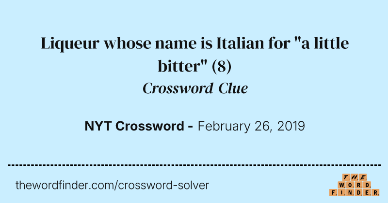 Liqueur whose name is Italian for "a little bitter" crossword clue image