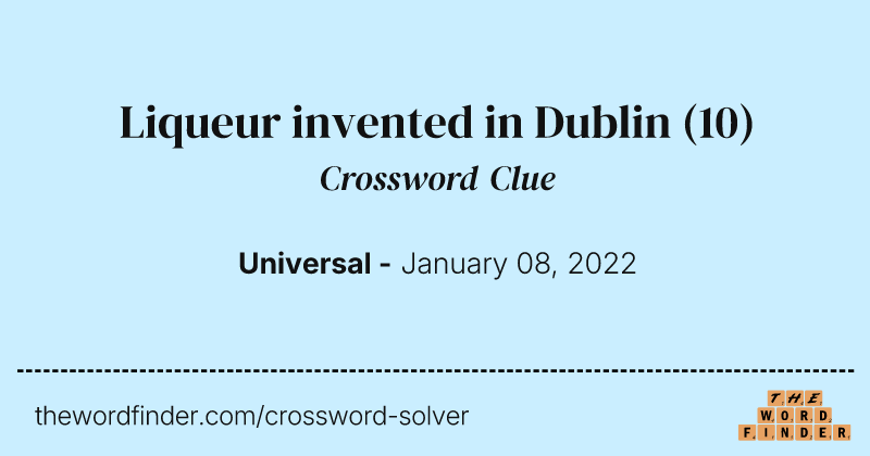 Liqueur invented in Dublin crossword clue image