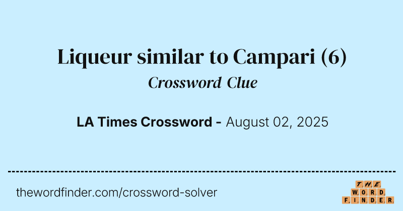 Liqueur similar to Campari crossword clue image