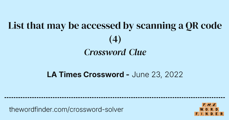 List that may be accessed by scanning a QR code crossword clue image