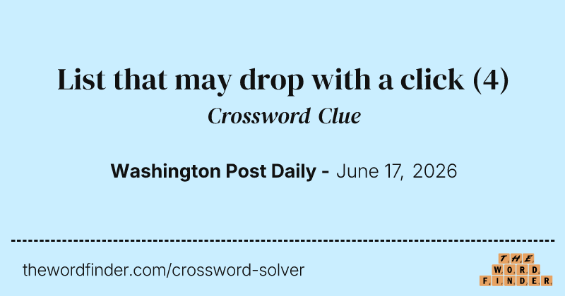 List that may drop with a click crossword clue image