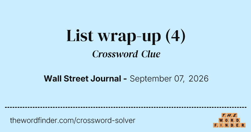 List wrap-up crossword clue image