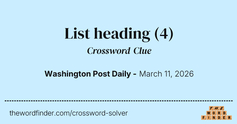 List heading crossword clue image