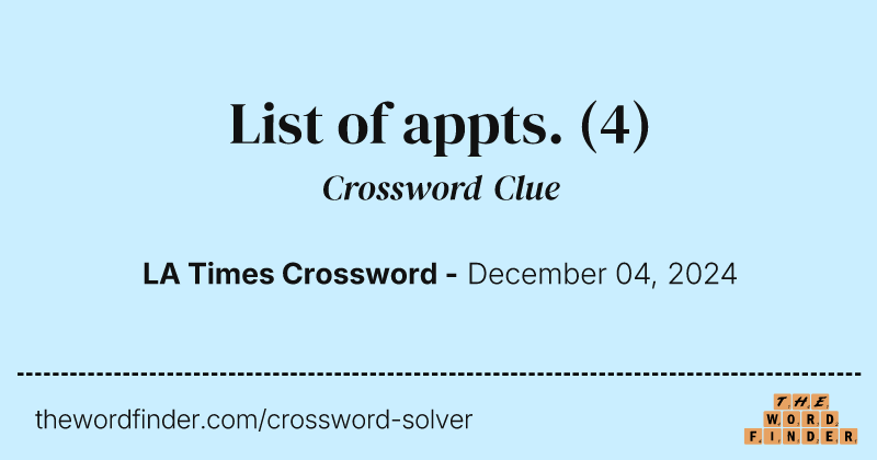 List of appts. crossword clue image
