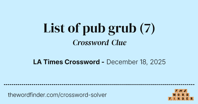 List of pub grub crossword clue image