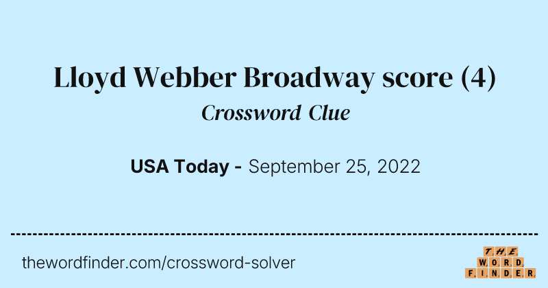 Lloyd Webber Broadway score crossword clue image