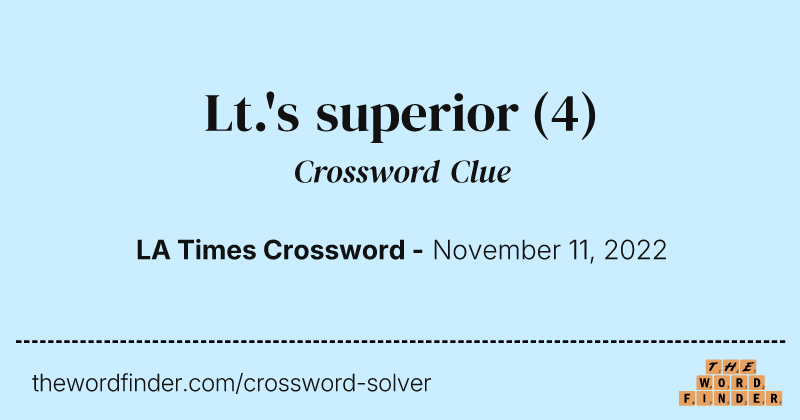 Lt.'s superior crossword clue image