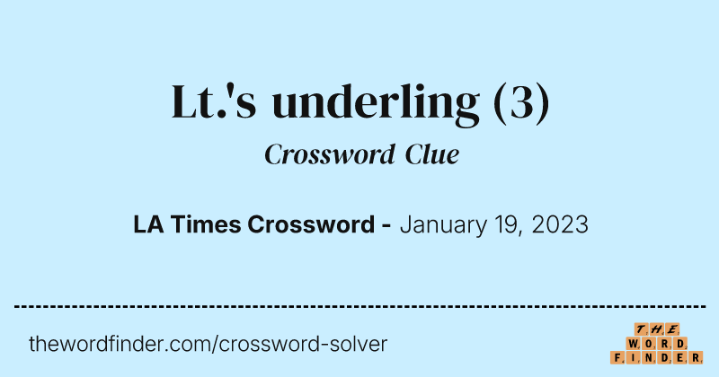 Lt.'s underling crossword clue image