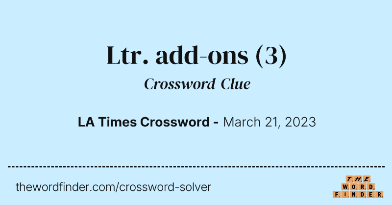 Ltr. add-ons crossword clue image