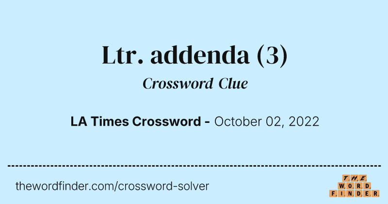 Ltr. addenda crossword clue image