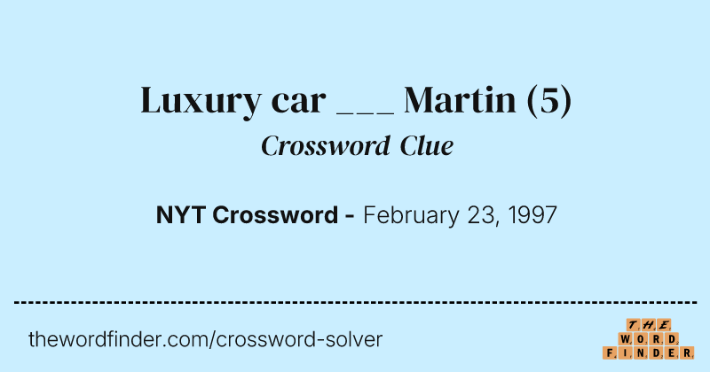 Luxury car ___ Martin crossword clue image
