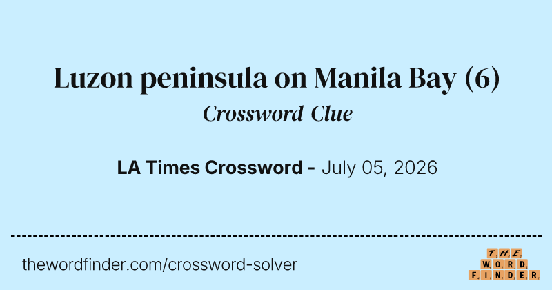 Luzon peninsula on Manila Bay crossword clue image