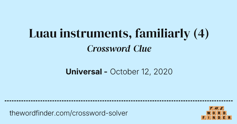 Luau instruments, familiarly crossword clue image