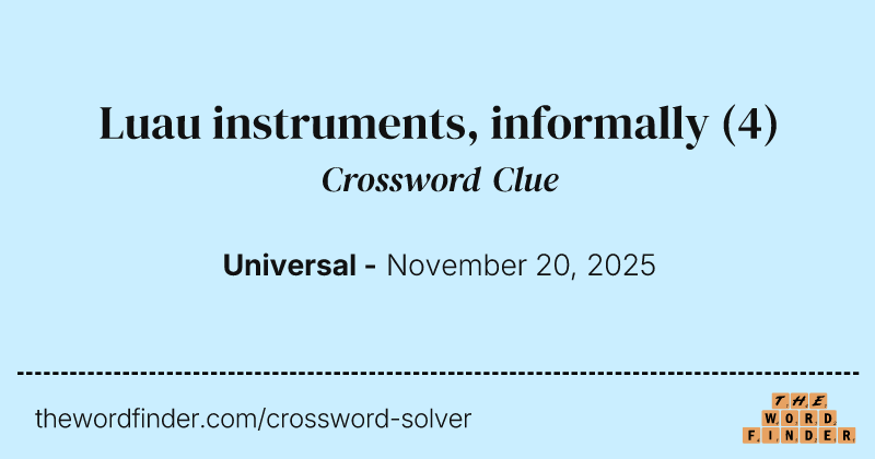 Luau instruments, informally crossword clue image