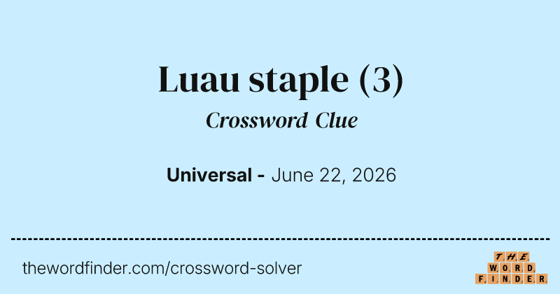 Luau staple crossword clue image