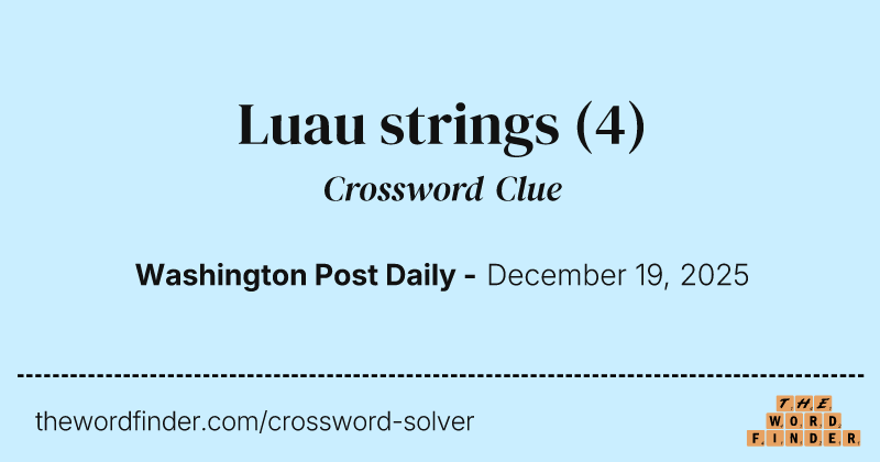 Luau strings crossword clue image