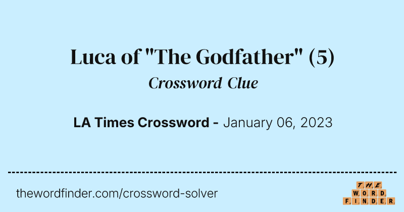 Luca of "The Godfather" crossword clue image