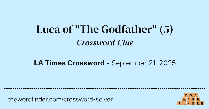 Luca of "The Godfather" crossword clue image