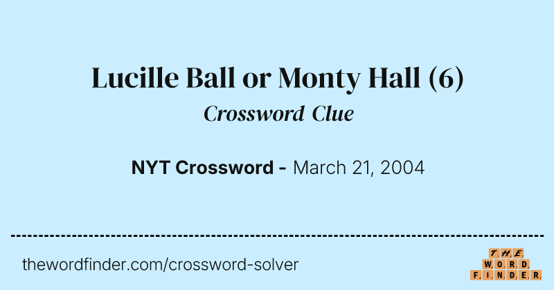 Lucille Ball or Monty Hall crossword clue image