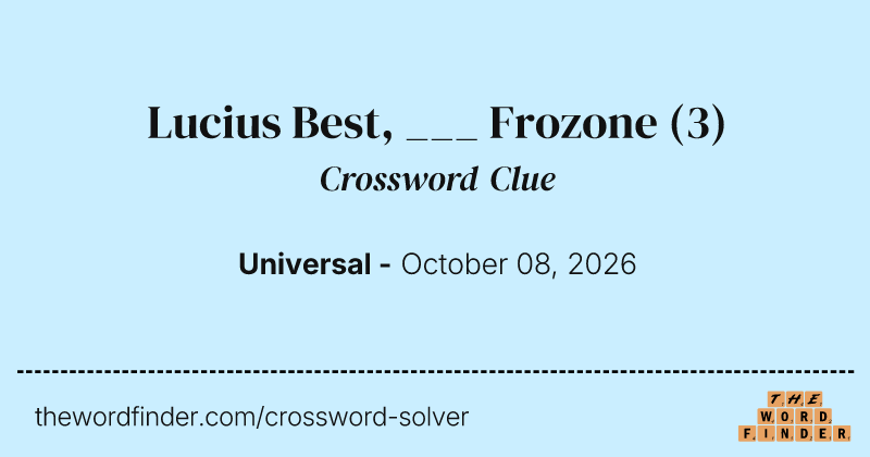 Lucius Best, ___ Frozone crossword clue image