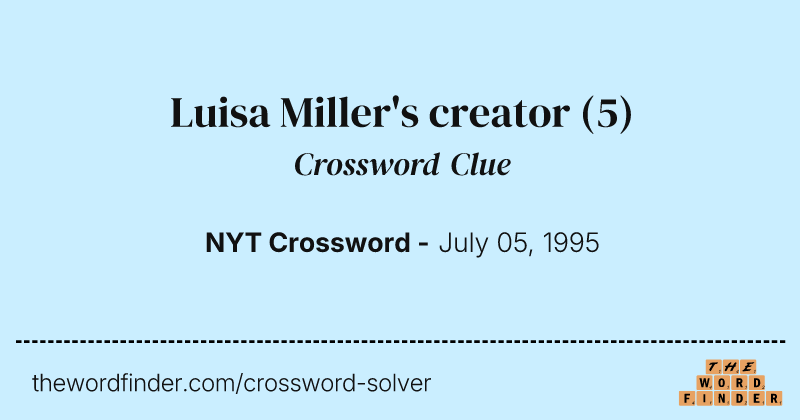 Luisa Miller's creator crossword clue image