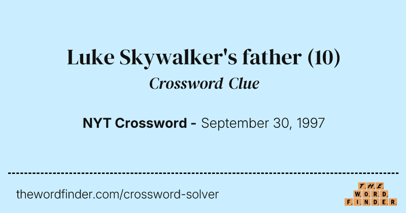 Luke Skywalker's father crossword clue image