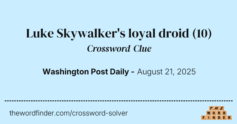 Luke Skywalker's loyal droid crossword clue image