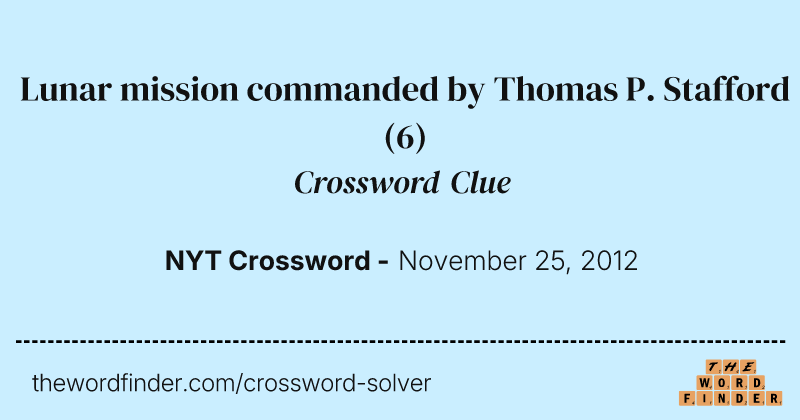Lunar mission commanded by Thomas P. Stafford crossword clue image