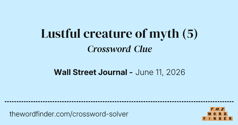 Lustful creature of myth crossword clue image
