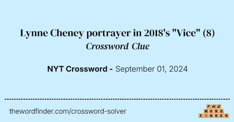Lynne Cheney portrayer in 2018's "Vice" crossword clue image