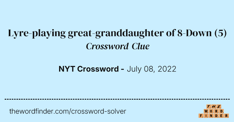 Lyre-playing great-granddaughter of 8-Down crossword clue image