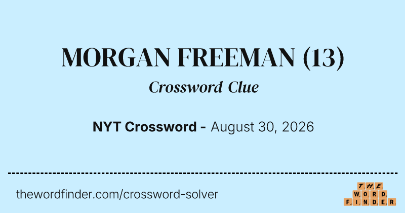 MORGAN FREEMAN crossword clue image