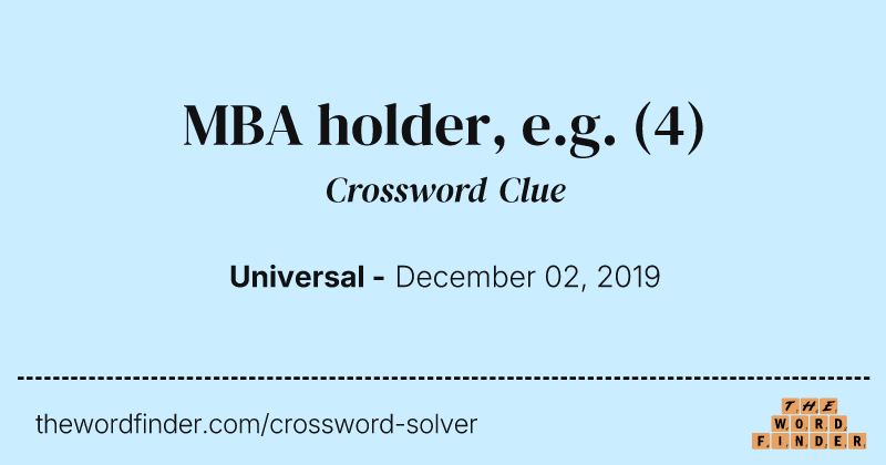 MBA holder, e.g. crossword clue image