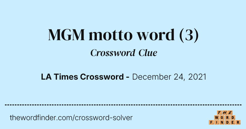 MGM motto word crossword clue image