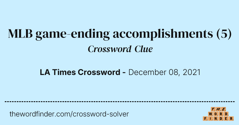 MLB game-ending accomplishments crossword clue image