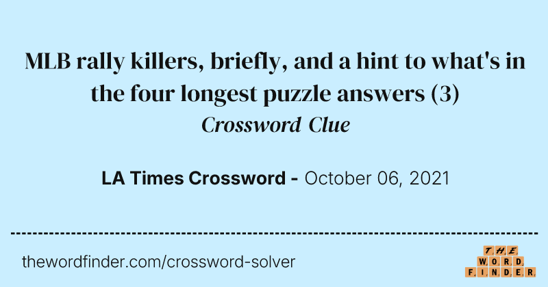 MLB rally killers, briefly, and a hint to what's in the four longest puzzle answers crossword clue image