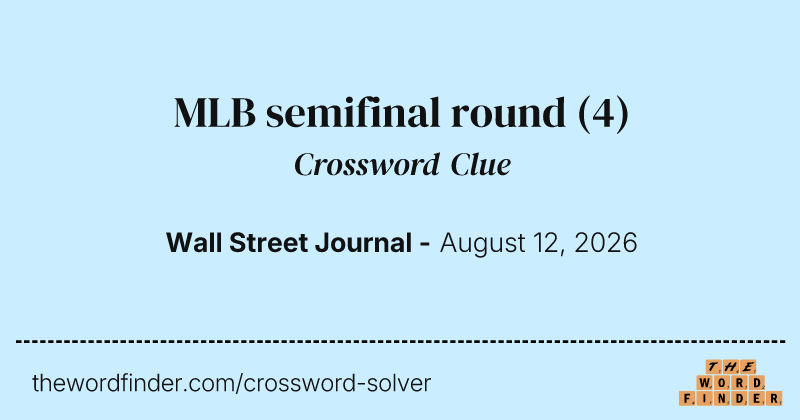 MLB semifinal round crossword clue image