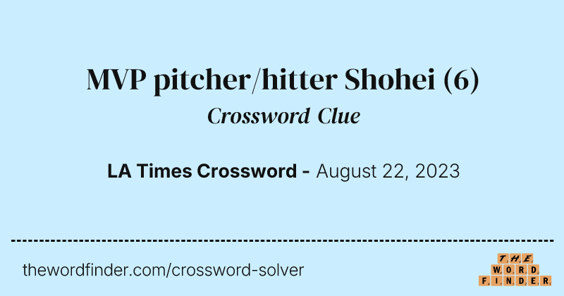 MVP pitcher/hitter Shohei crossword clue image