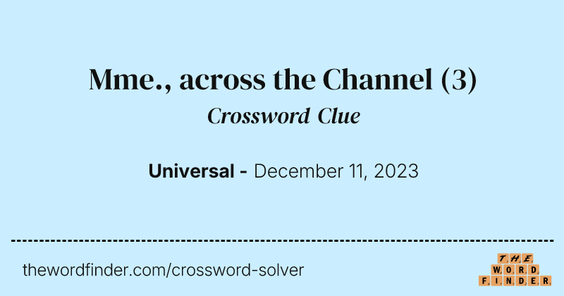 Mme., across the Channel crossword clue image