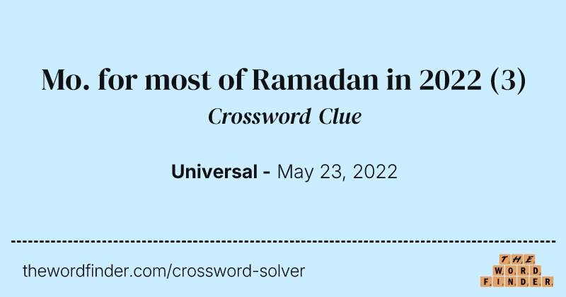 Mo. for most of Ramadan in 2022 crossword clue image