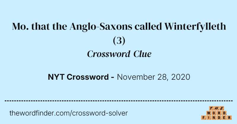 Mo. that the Anglo-Saxons called Winterfylleth crossword clue image