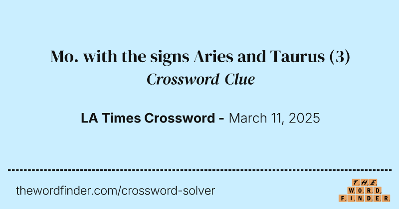 Mo. with the signs Aries and Taurus crossword clue image