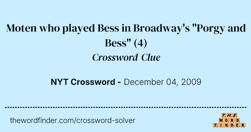 Moten who played Bess in Broadway's "Porgy and Bess" crossword clue image