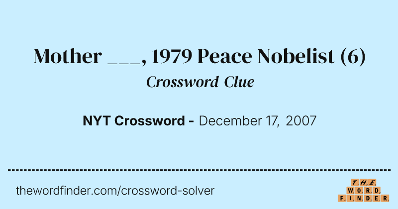 Mother ___, 1979 Peace Nobelist crossword clue image