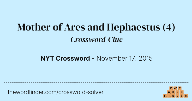 Mother of Ares and Hephaestus crossword clue image