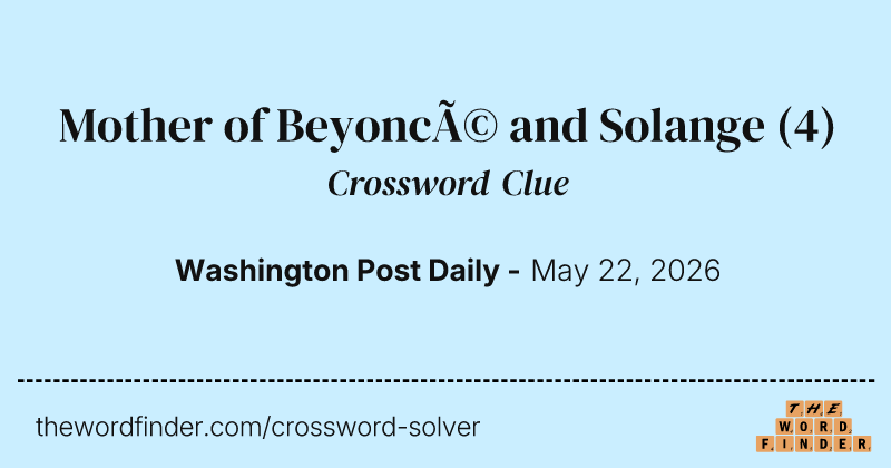 Mother of Beyoncé and Solange crossword clue image