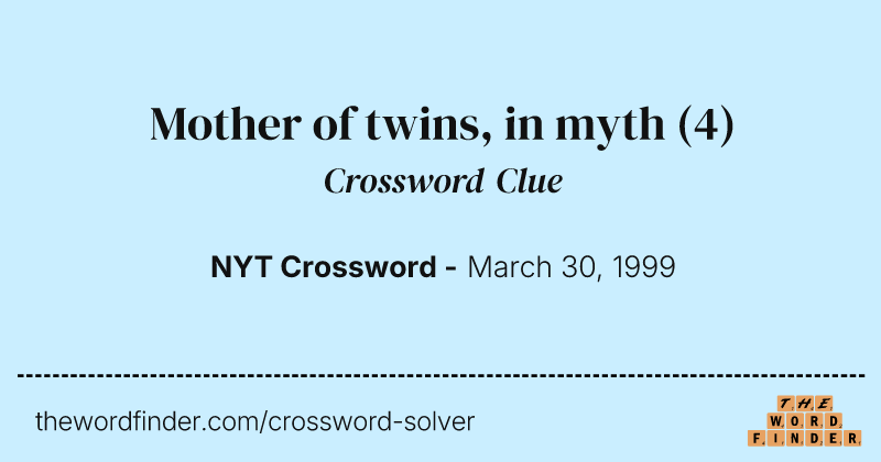 Mother of twins, in myth crossword clue image