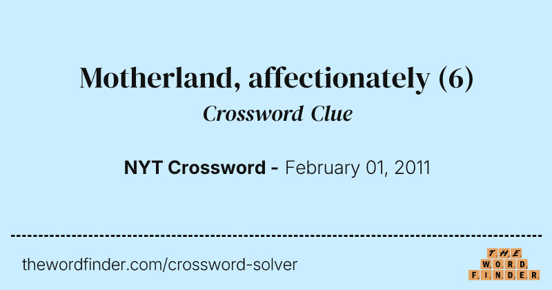 Motherland, affectionately crossword clue image