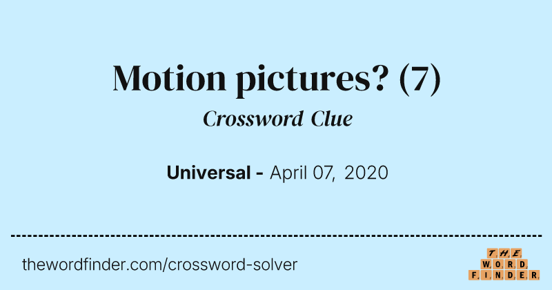 Motion pictures? crossword clue image
