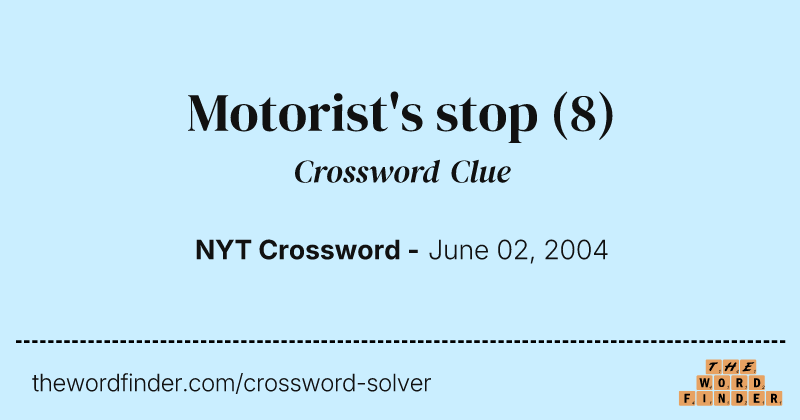 Motorist's stop crossword clue image